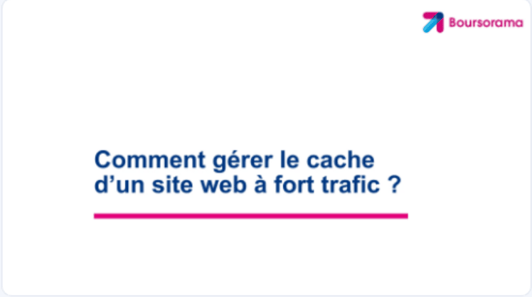 Première slide de la conférence: Comment gérer le cache d'un site web à fort trafic ?